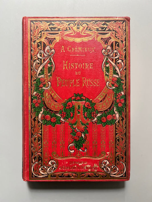 Histoire du peuple russe, Ad. Crémieux - Collection Picard, ca. 1900