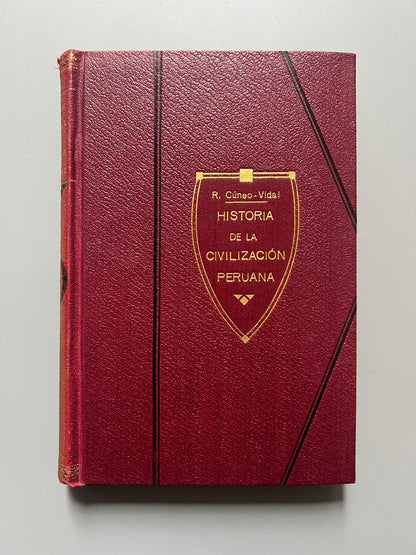 Historia de la civilización peruana, Rómulo Cúneo-Vidal - Casa editorial Maucci, ca. 1915