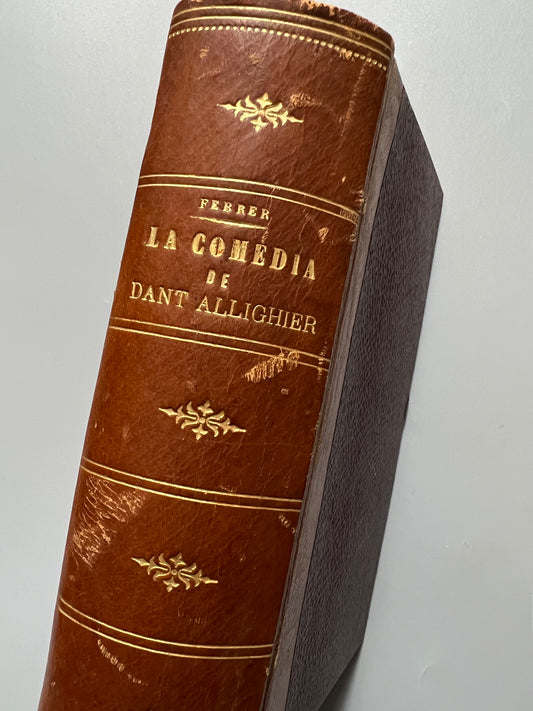 La Comedia de Dant Allighier (de Florença), n'Andreu Febrer - Librería de Alvaro Verdaguer, 1878