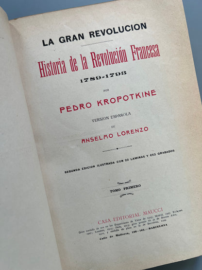 La gran revolución. Historia de la revolución francesa, Pedro Kropotkine - Casa editorial Maucci, ca. 1930