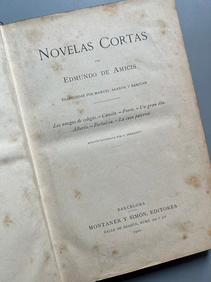 Novelas cortas, Edmundo de Amicis - Montaner y Simón, 1900