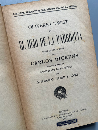 Oliver Twist o El hijo de la parroquia, Charles Dickens - Apostolado de la prensa, 1910